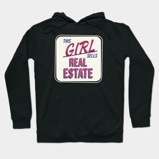 This Girl Sells Real Estate Hoodie